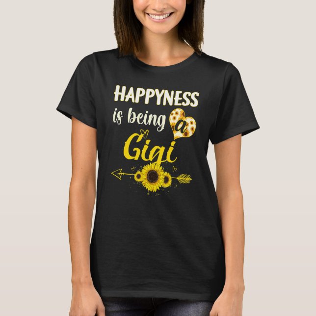 T-shirt Happiness Is Being A Gigi Sunflower Grandma Mother (Devant)