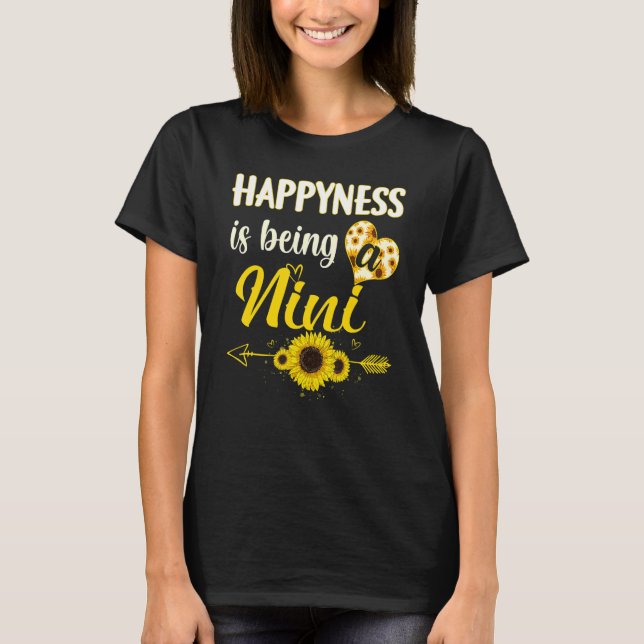 T-shirt Happiness Is Being A Nini Sunflower Grandma Mother (Devant)