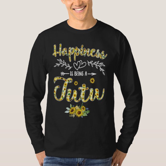 T-shirt Happiness Is Being A Tutu Women Sunflower Decor Gr (Devant)