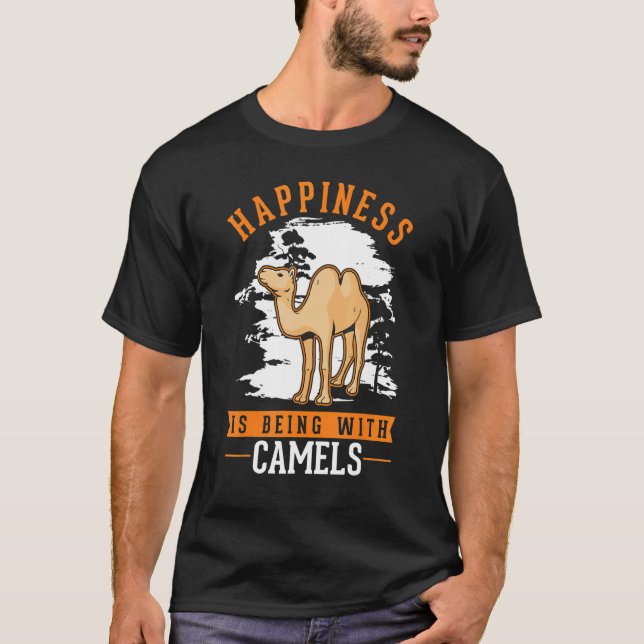 T-shirt Happiness is being with Camels (Devant)