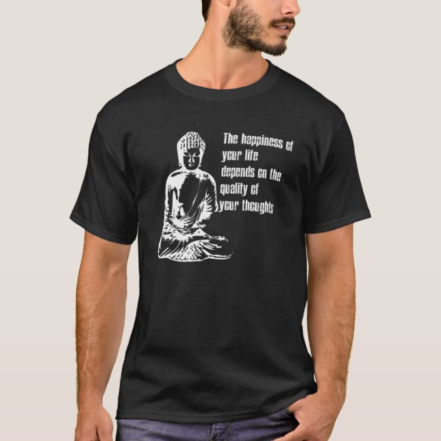 T-shirt Happiness Life Buddha Méditer Citation (Devant)