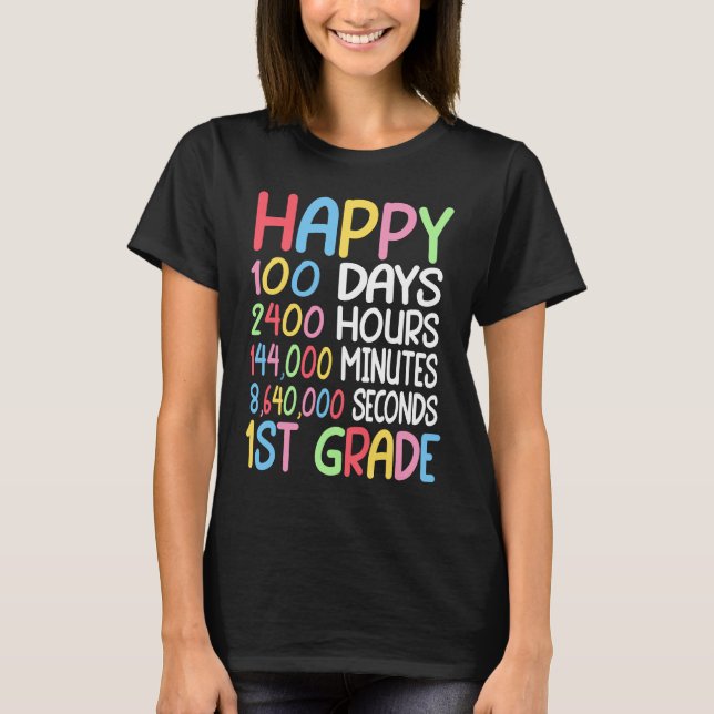 T-shirt Happy 100 Days Of School 1st Grade Student Teacher (Devant)