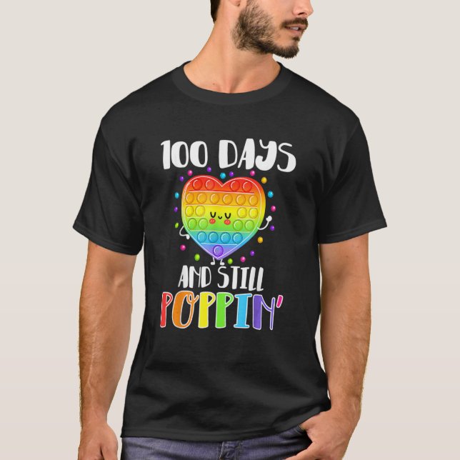 T-shirt Happy 100 Days Of School And Still Poppin 100th Da (Devant)