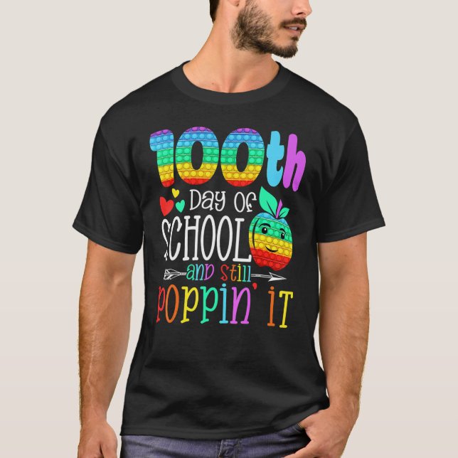T-shirt Happy 100 Days Of School And Still Poppin 100th Da (Devant)