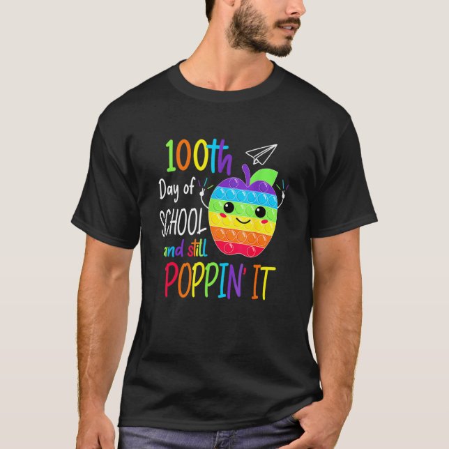 T-shirt Happy 100 Days Of School And Still Poppin 100th Da (Devant)