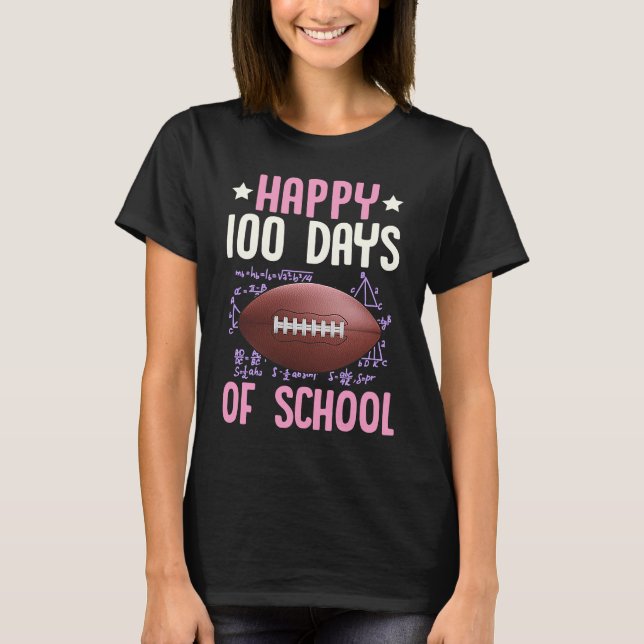 T-shirt Happy 100 Days Of School Football Coach Math Teach (Devant)