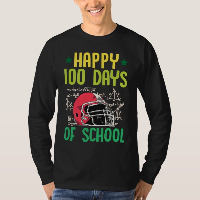T-shirt Happy 100 Days Of School Football Helmet Math Teac (Devant)