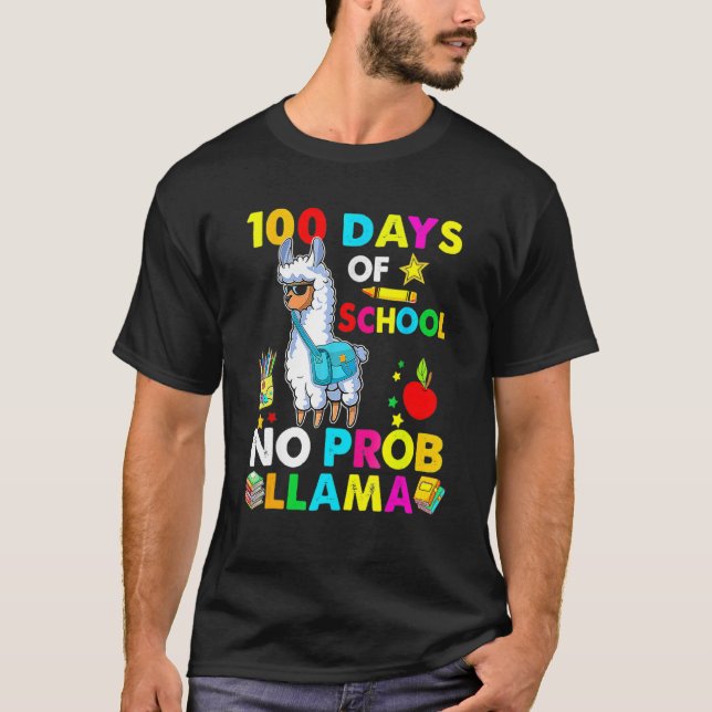 T-shirt Happy 100 Days Of School No Probllama Llama 100th  (Devant)