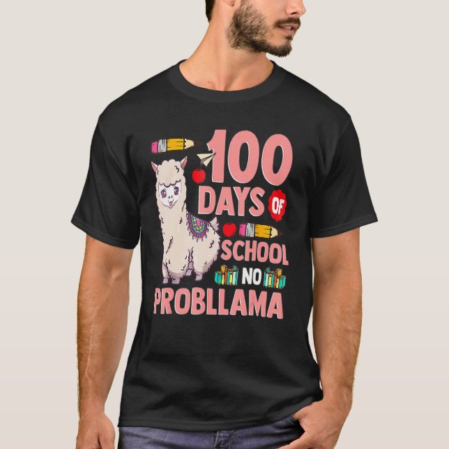 T-shirt Happy 100 Days Of School No Probllama Llama 100th  (Devant)