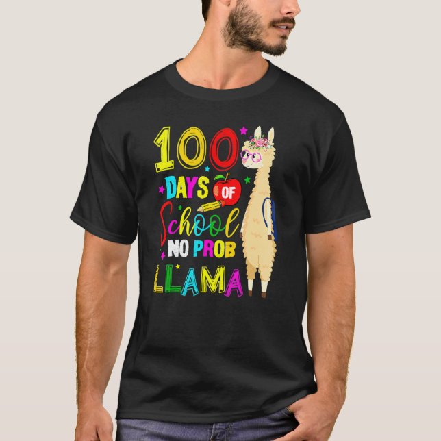 T-shirt Happy 100 Days Of School No Probllama Llama 100th  (Devant)