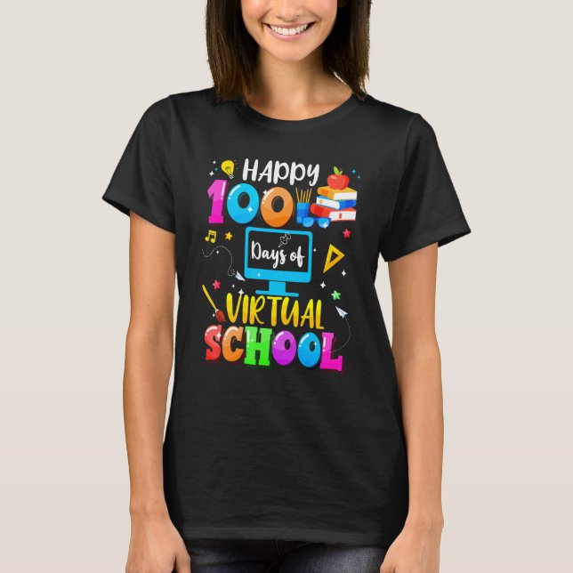 T-shirt Happy 100 Days Of Virtual School Smarter Student A (Devant)