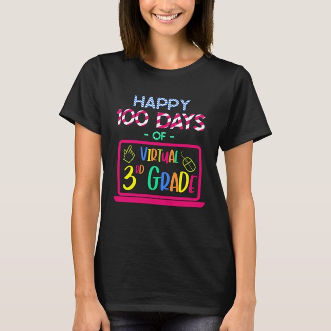 T-shirt Happy 100 Days of Virtual Third Grade 100th day of (Devant)