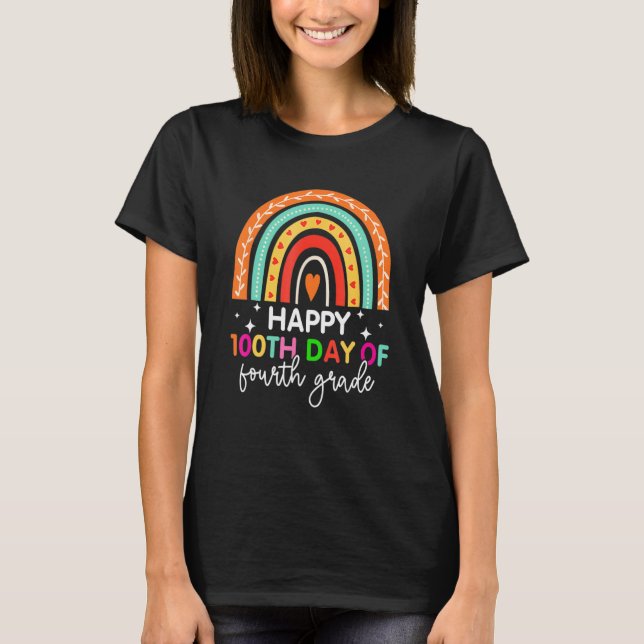 T-shirt Happy 100th Day Of Fourth Grade Rainbow 100 Days O (Devant)