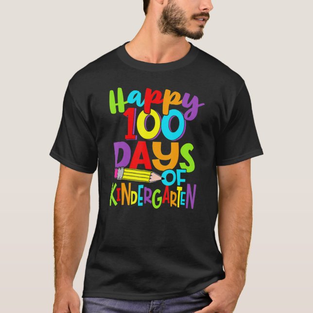 T-shirt Happy 100th Day Of School Kindergarten Teacher 100 (Devant)
