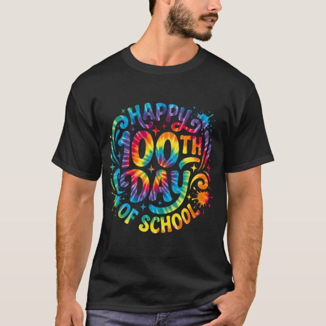 T-shirt Happy 100th Day of School Tie Dye 100 Days Smarter (Devant)