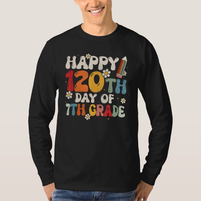 T-shirt Happy 120th Day of 7th Grade Teacher or Student Gr (Devant)