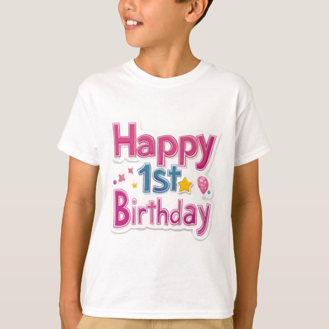 T-shirt Happy 1st Birthday – Colorful cute Pink Design  (Devant)