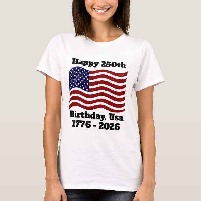 T-shirt Happy 250th Birthday USA .America 4th july 2026 (Devant)