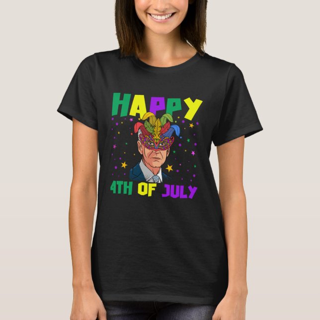 T-shirt Happy 4th Of July Baiden With Mardi Gras Costume (Devant)