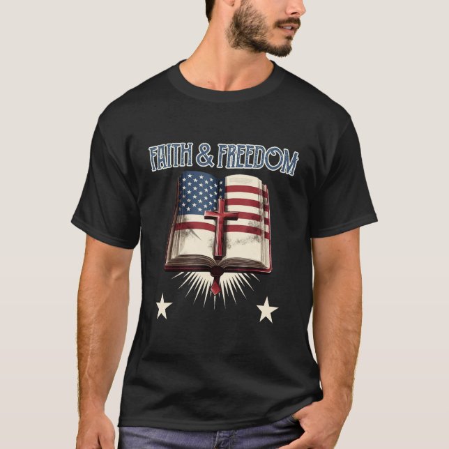 T-shirt Happy 4th of July faith and freedom USA patriotic  (Devant)