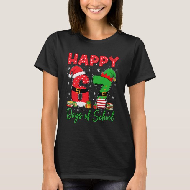 T-shirt Happy 67 Days Of School Six Seven 67 Christmas San (Devant)