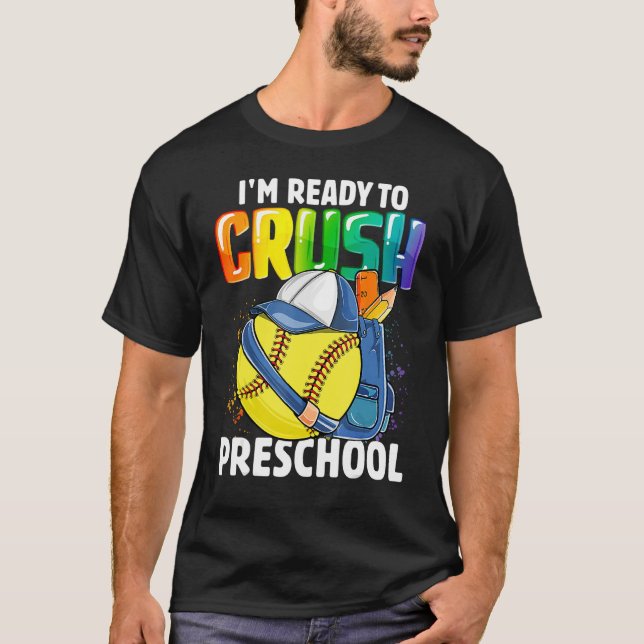 T-shirt Happy Back To School I'm Ready To Crush Preschool  (Devant)