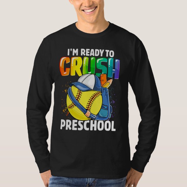 T-shirt Happy Back To School I'm Ready To Crush Preschool  (Devant)