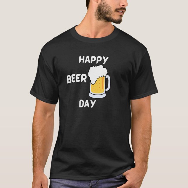T-shirt Happy Beer Day  Ber loving design (Devant)