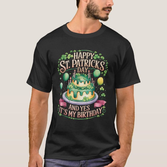 T-shirt Happy Birthday St Patricks Day Birthday Irish Bday (Devant)
