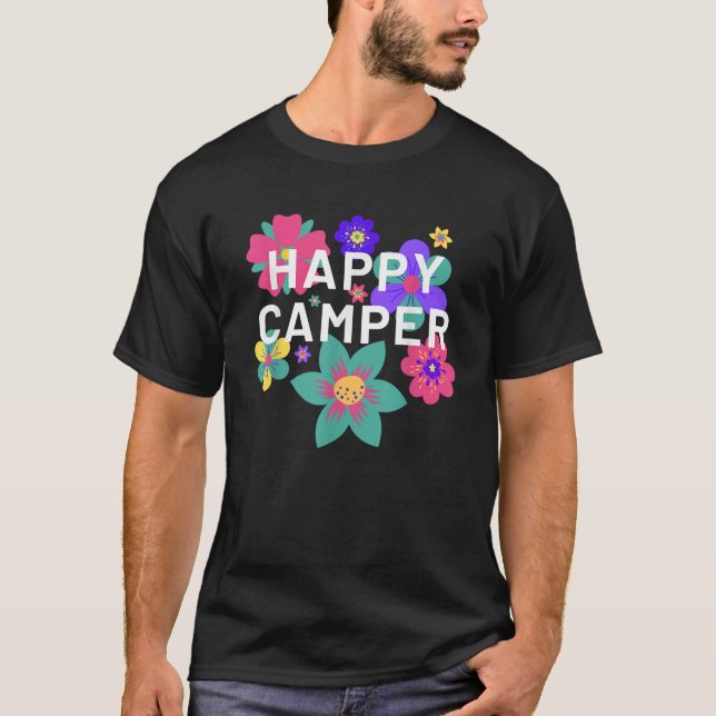 T-shirt Happy Camper Floral Layering Flowers Camping Tee f (Devant)