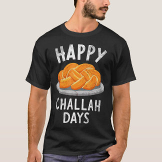 T-shirt Happy Challah Days Menorah Shabbat Hanukkah Jewish