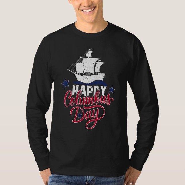 T-shirt Happy Columbus Day Christopher Columbus Celebratin (Devant)