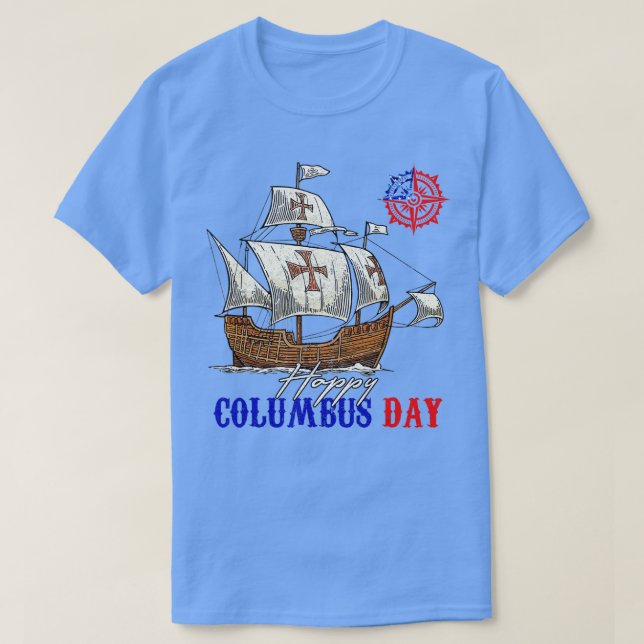 T-shirt Happy Columbus Day Christopher Columbus Italian Na (Design devant)