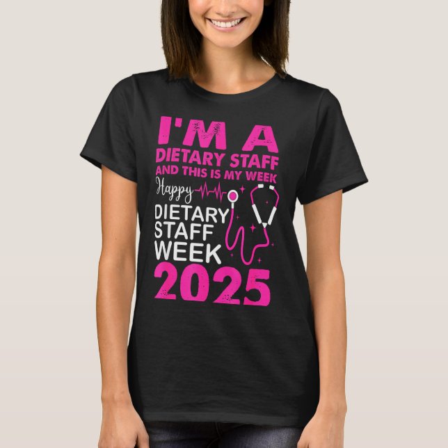 T-shirt Happy Dietary Staff Week 2025 Dietary Staffs Day  (Devant)