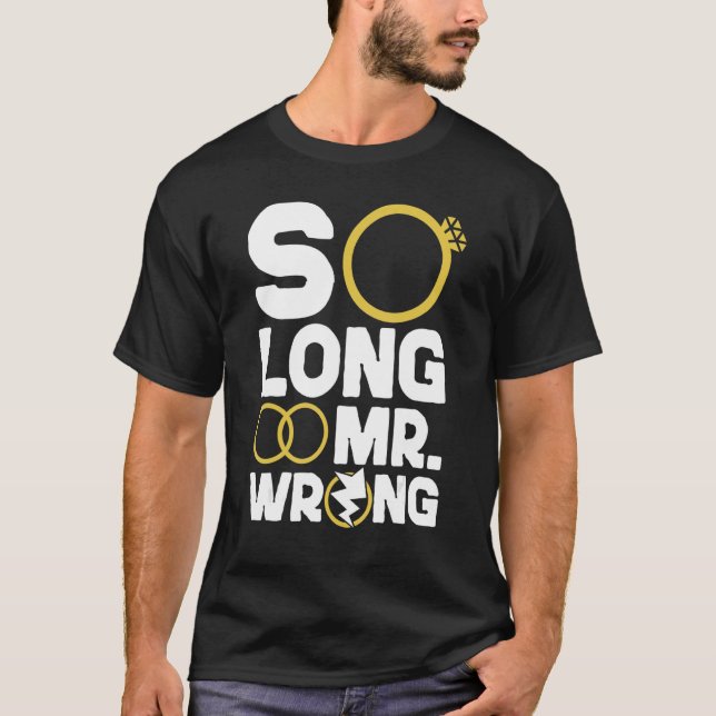 T-shirt Happy Divorce Party So Long Mr  Wrong (Devant)