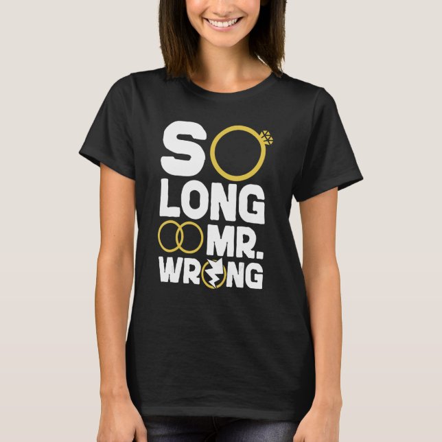 T-shirt Happy Divorce Party So Long Mr  Wrong (Devant)