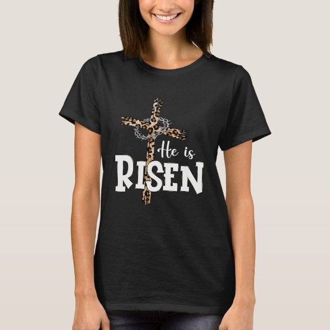 T-shirt Happy Easter Day He Is Risen Jesus Leopard Christi (Devant)