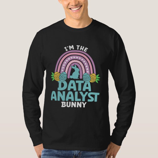 T-shirt Happy Easter Day I m the Data Analyst Bunny (Devant)