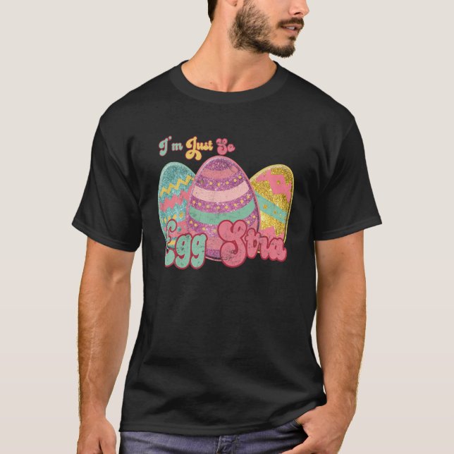T-shirt Happy Easter Leopard I'm Just So Egg Stra Easter T (Devant)