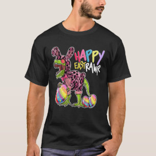 T-shirt Happy Eastrawr T Rex Bunny Oeuf de Pâques Funny Di