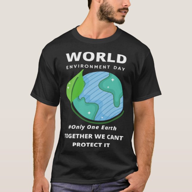 T-shirt Happy Environment Day Our Planet  35 (Devant)