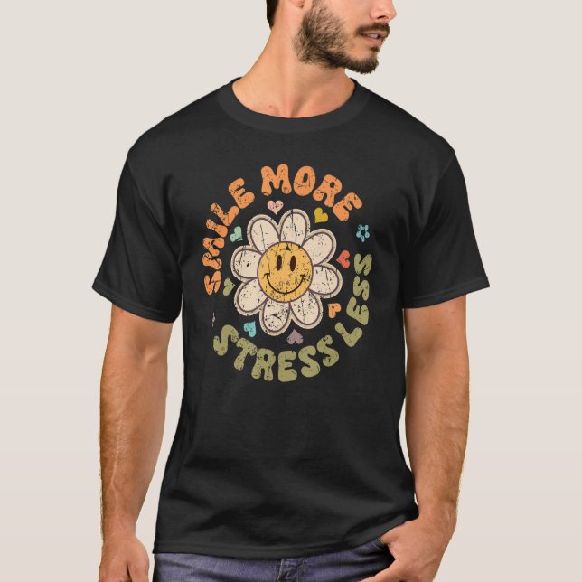 T-shirt Happy Face Daisy Smile Plus de stress Moins Super  (Devant)