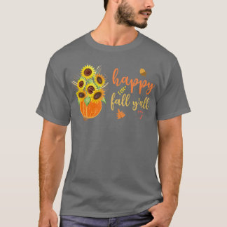 T-shirt Happy Fall à tous Tournesols Mignons Citrouille Au