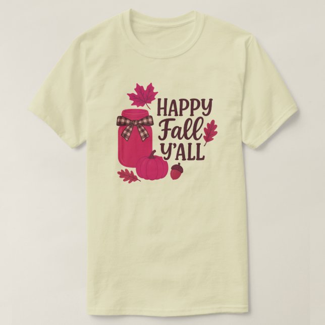 T-shirt Happy Fall Y’all Automne Mason Jar Design (Design devant)