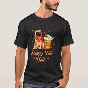 T-shirt Happy Fall Y all Carlin Chien Citrouille Épice Aut