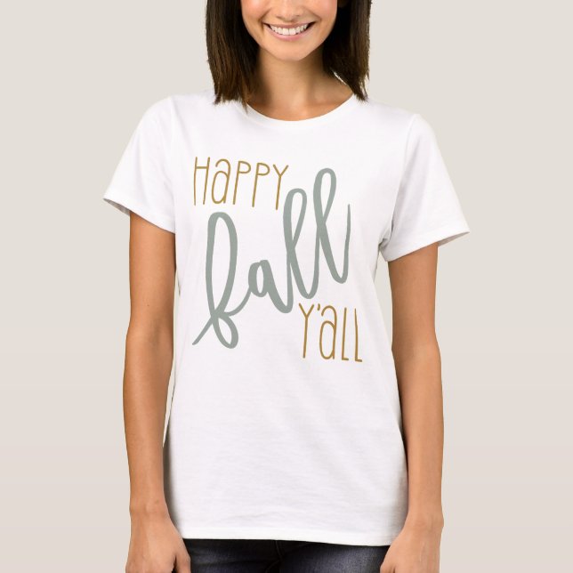 T-shirt Happy Fall Yall Automne Trendy Modern Citation (Devant)
