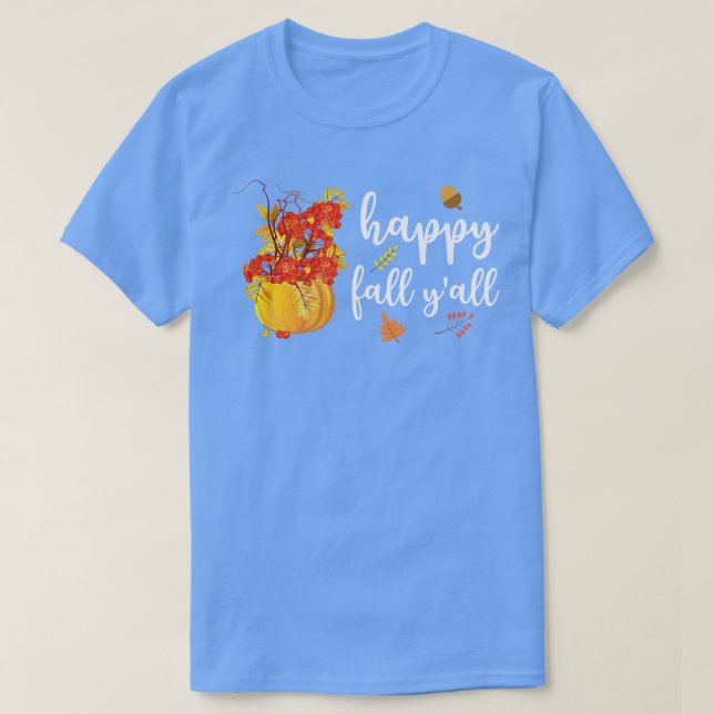 T-shirt Happy Fall Y'all Cute Pumkin Leaves Autumn Fall S (Design devant)