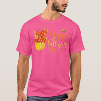 T-shirt Happy Fall Y'all Cute Pumkin Leaves Autumn Fall S