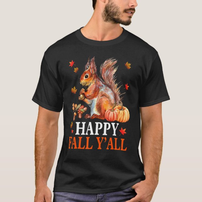 T-shirt Happy Fall Y'all Fall Squirrel Affichette de porte (Devant)
