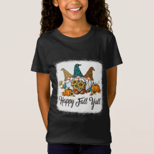 T-Shirt Happy Fall Y'all Gnome Ami Citrouille Funny Automn